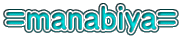 =manabiya=